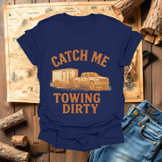 #225 Catch Me Towing Dirty