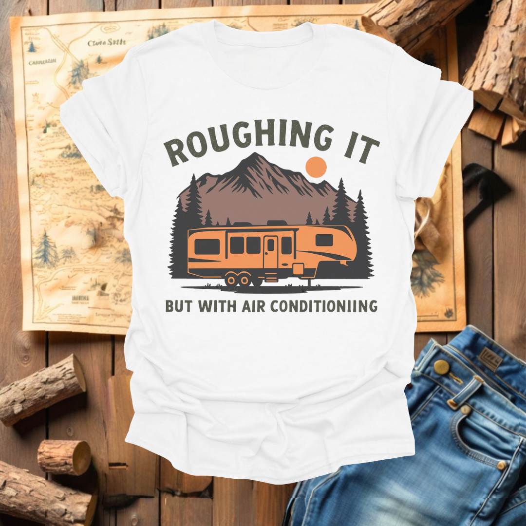 #302 Roughin It With A/C