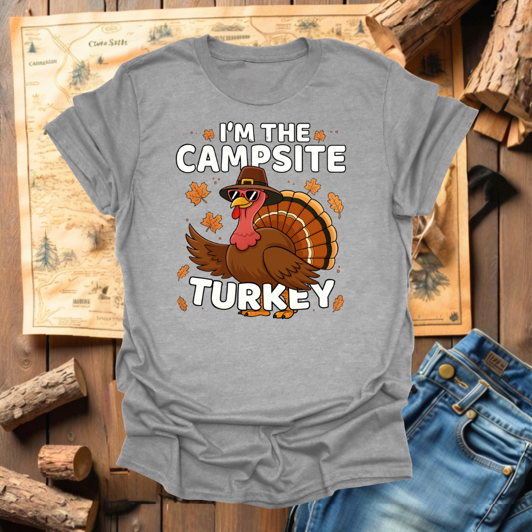 #328 I'm The Campsite Turkey