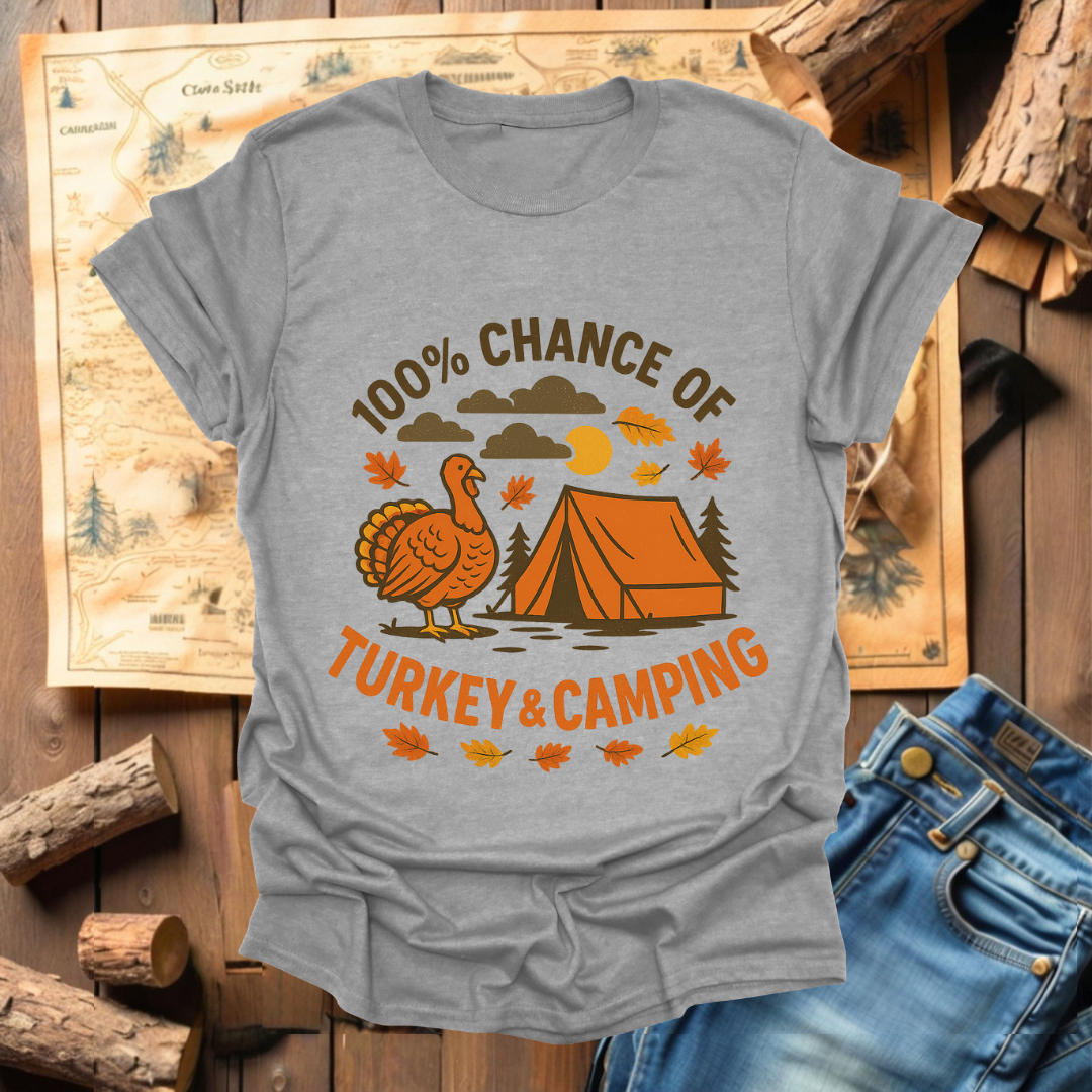 #325 100% Chance of Turkey & Camping