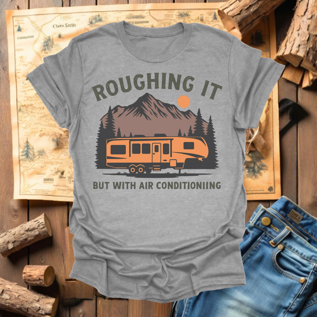 #302 Roughin It With A/C