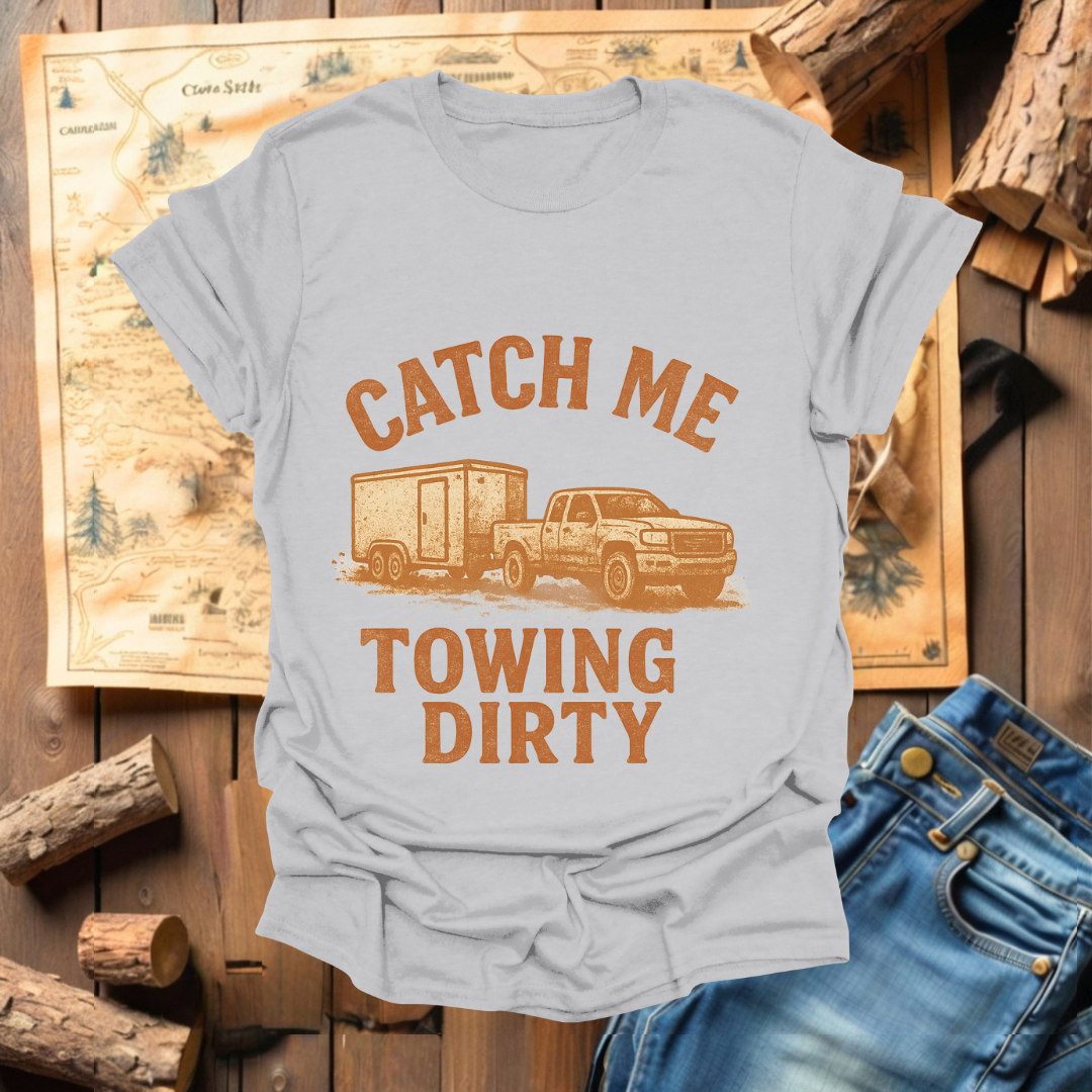 #225 Catch Me Towing Dirty