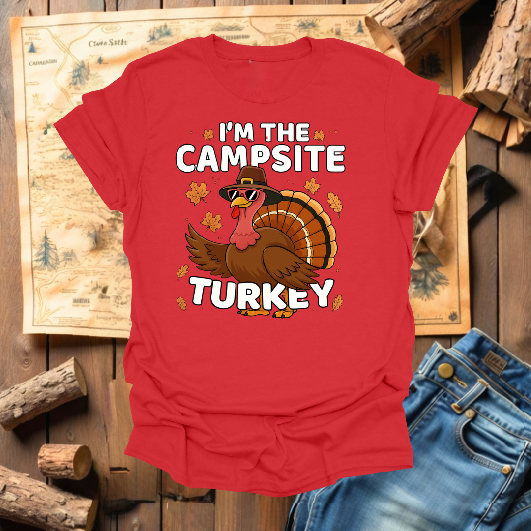 #328 I'm The Campsite Turkey
