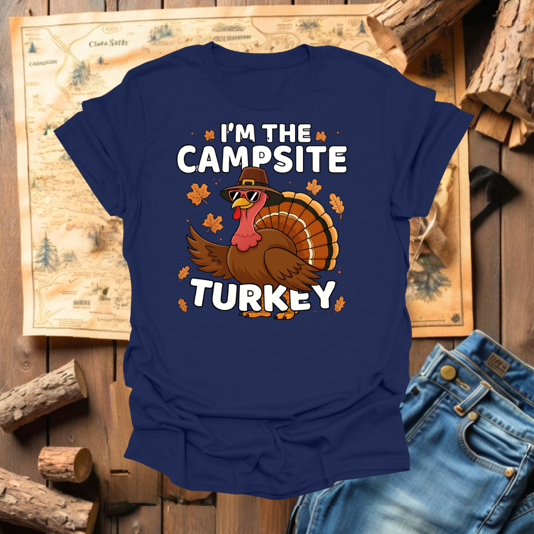 #328 I'm The Campsite Turkey