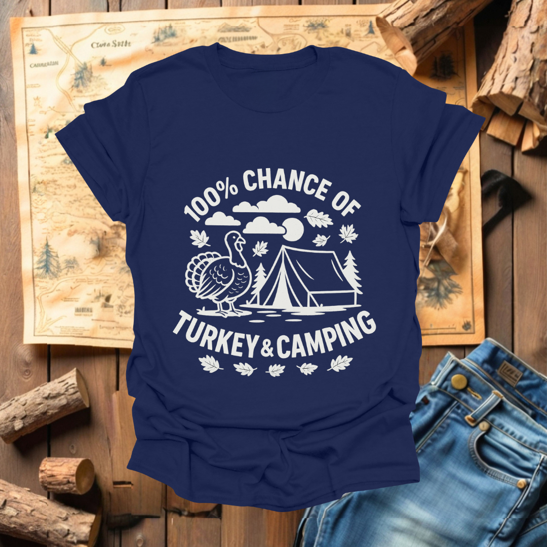 #325 100% Chance of Turkey & Camping