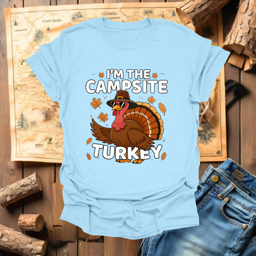 #328 I'm The Campsite Turkey