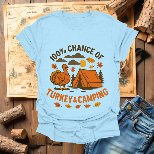 #325 100% Chance of Turkey & Camping