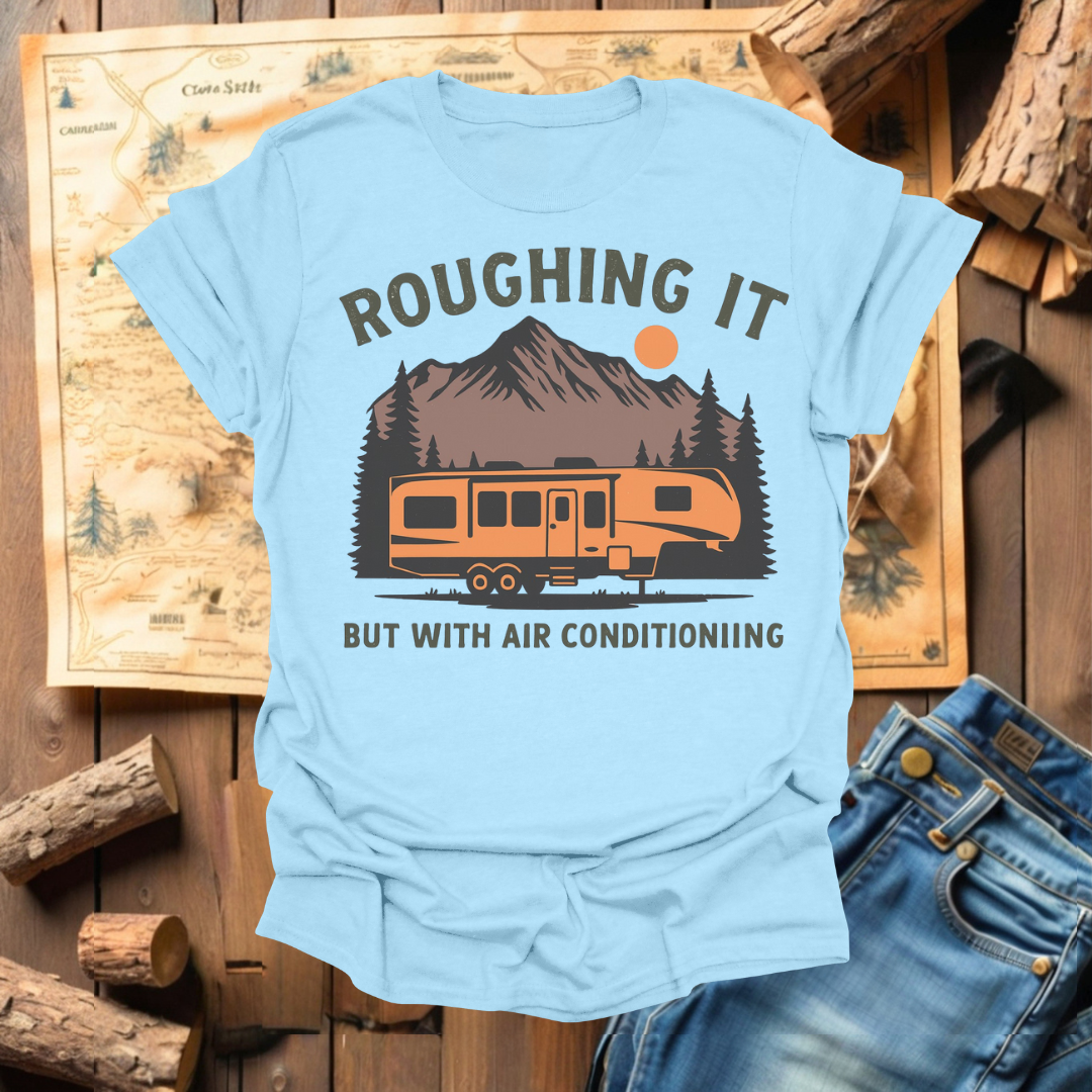 #302 Roughin It With A/C