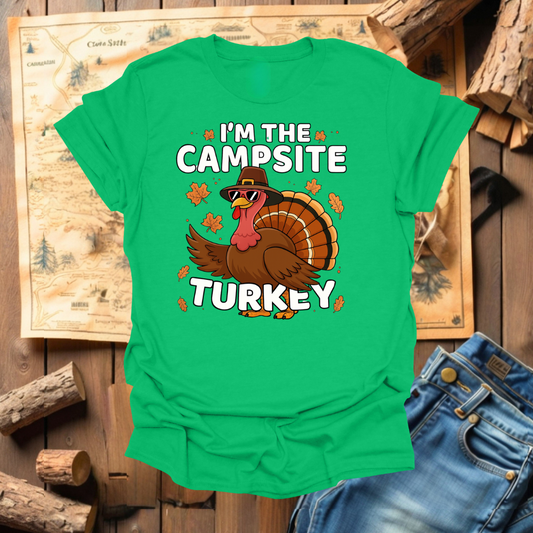 #328 I'm The Campsite Turkey