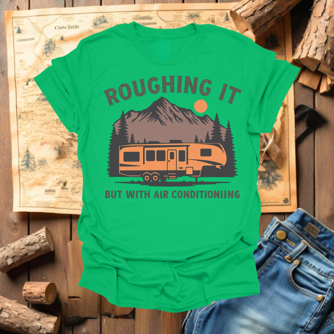 #302 Roughin It With A/C