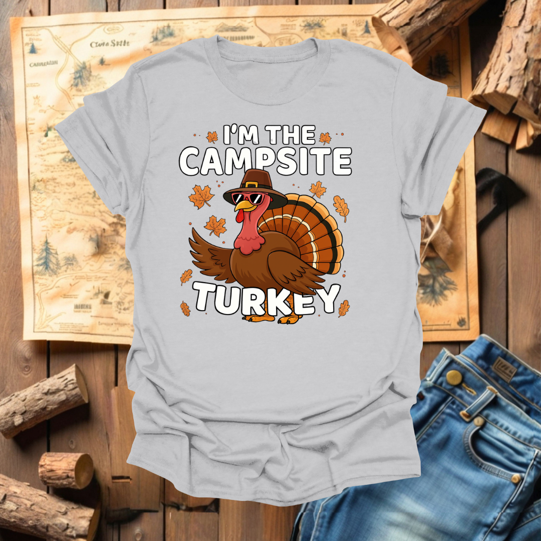 #328 I'm The Campsite Turkey