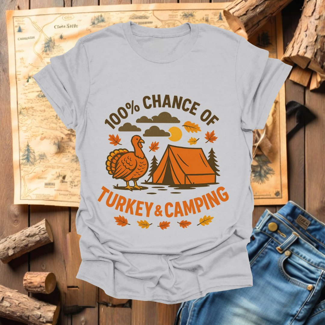 #325 100% Chance of Turkey & Camping