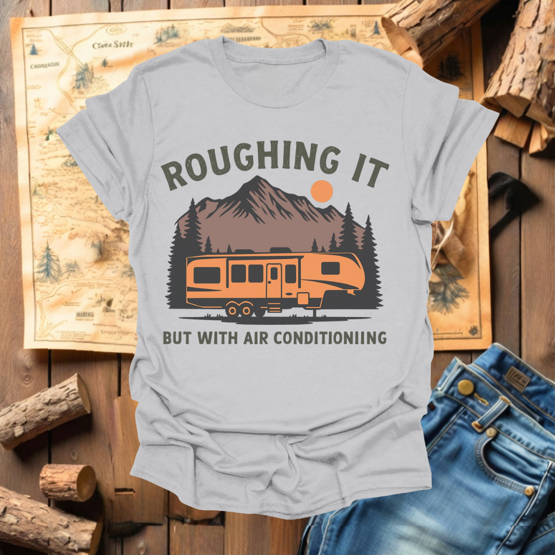 #302 Roughin It With A/C