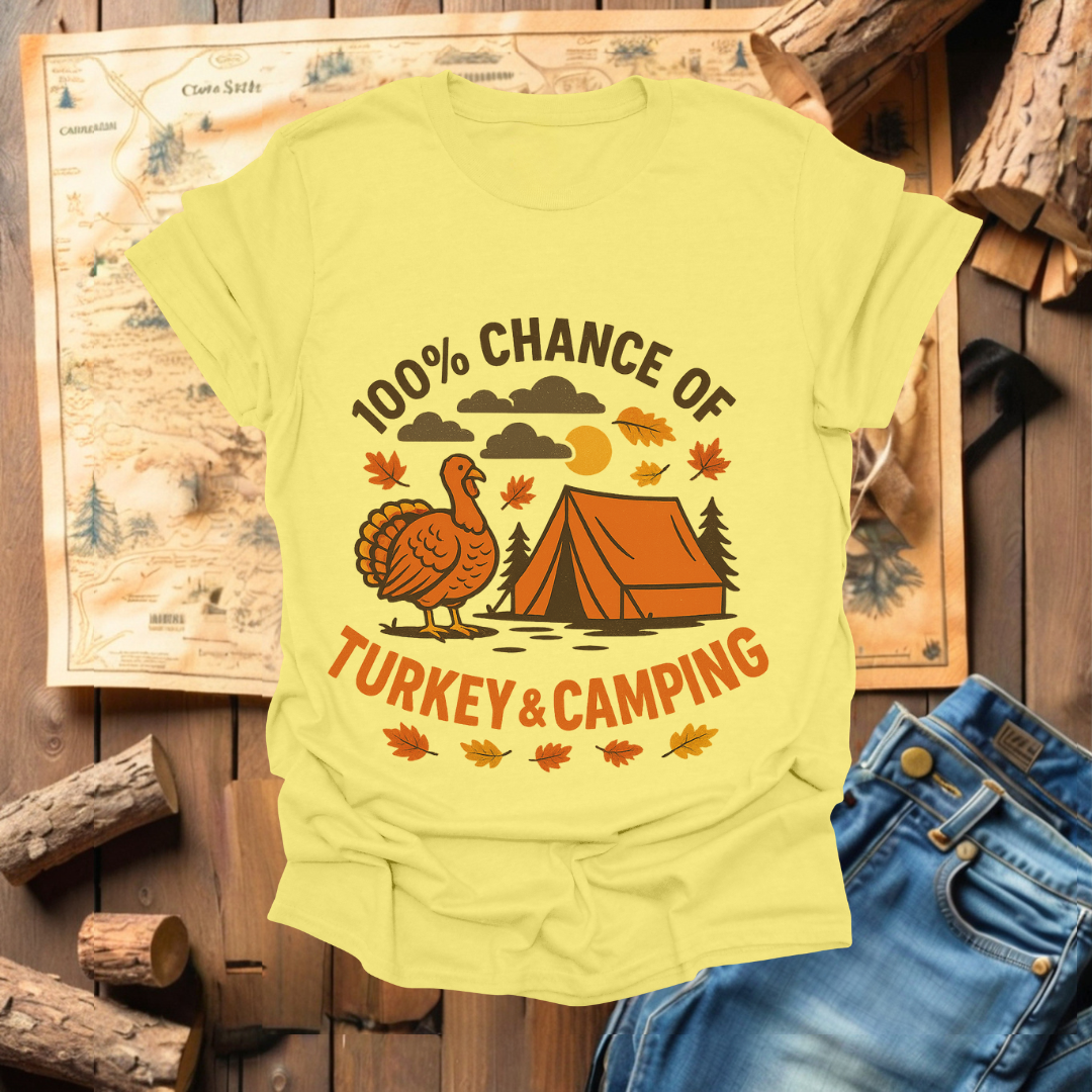 #325 100% Chance of Turkey & Camping